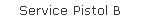 Service Pistol B