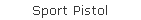 Sport Pistol