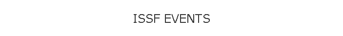 ISSF EVENTS