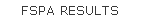 FSPA RESULTS