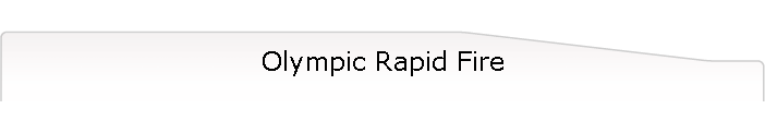 Olympic Rapid Fire